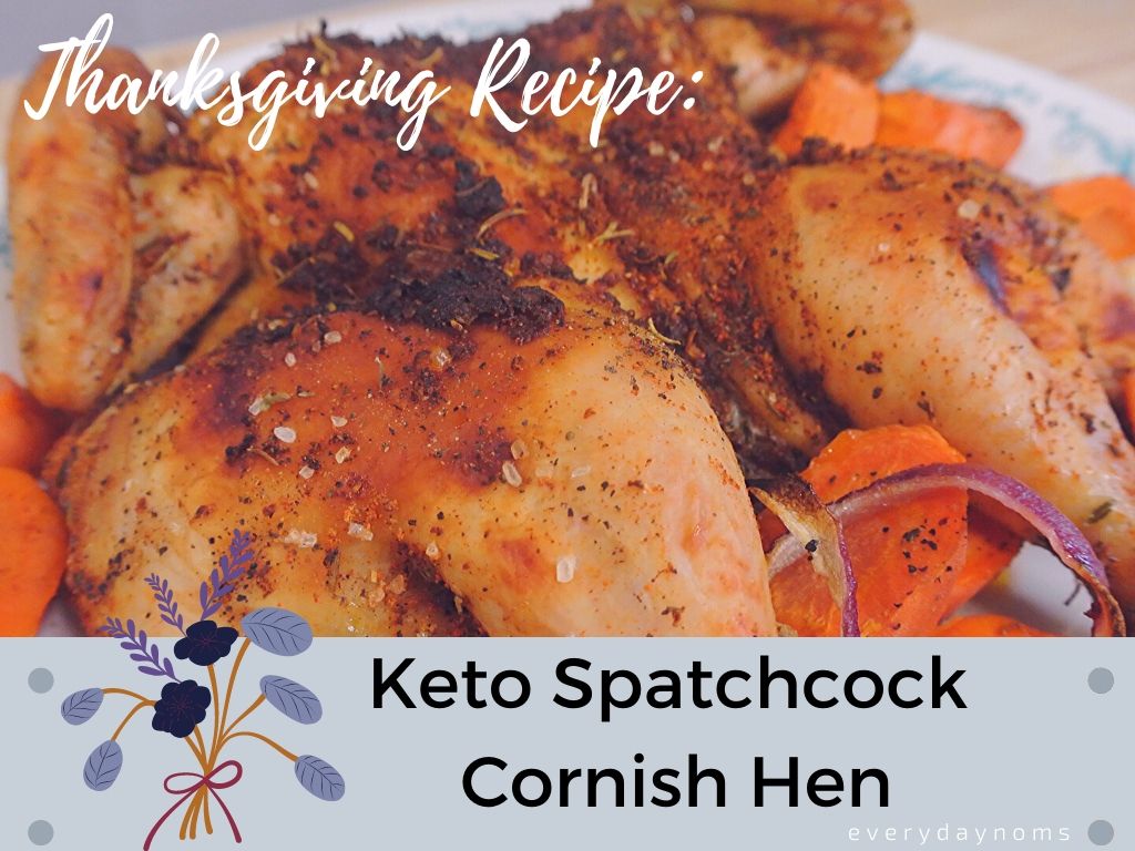 Thanksgiving Spatchcock Cornish Hen